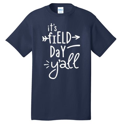 It's Field Day Y'all Class Tall T-Shirt