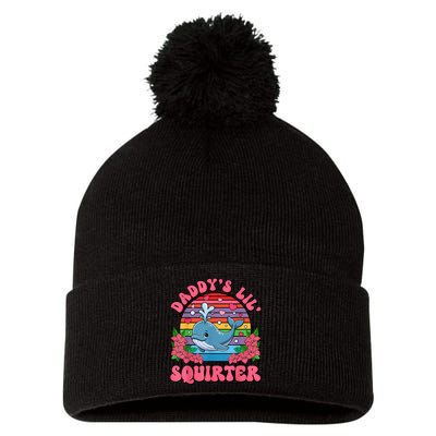 Inappropriate Funny DaddyS Lil Squirter Embarrassing Women Pom Pom 12in Knit Beanie