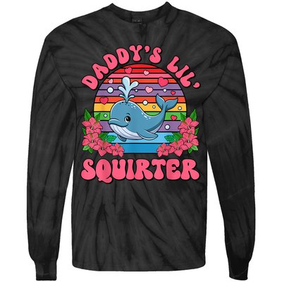 Inappropriate Funny DaddyS Lil Squirter Embarrassing Women Tie-Dye Long Sleeve Shirt