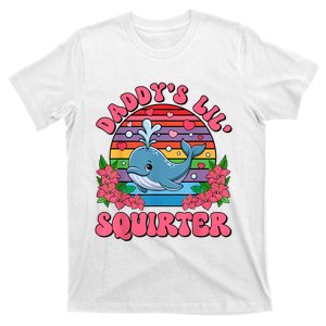 Inappropriate Funny DaddyS Lil Squirter Embarrassing Women T-Shirt