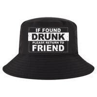 If Found Drunk Please Return To Friend Cool Comfort Performance Bucket Hat