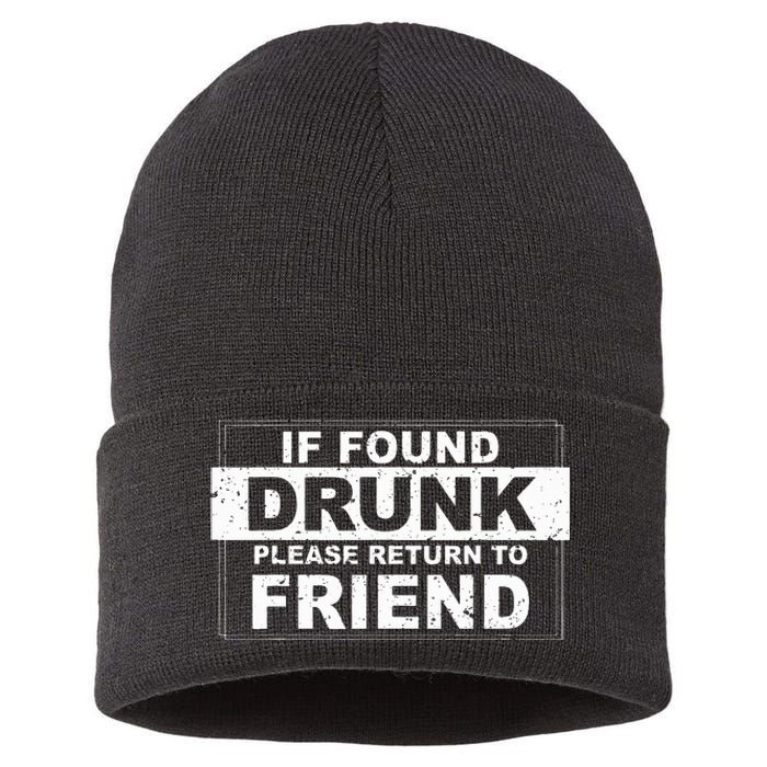 If Found Drunk Please Return To Friend Sustainable Knit Beanie