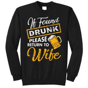 If Found Drunk Please Return To Wife Couples Apparel Sweatshirt