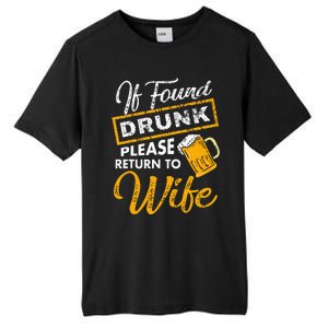 If Found Drunk Please Return To Wife Couples Apparel Tall Fusion ChromaSoft Performance T-Shirt