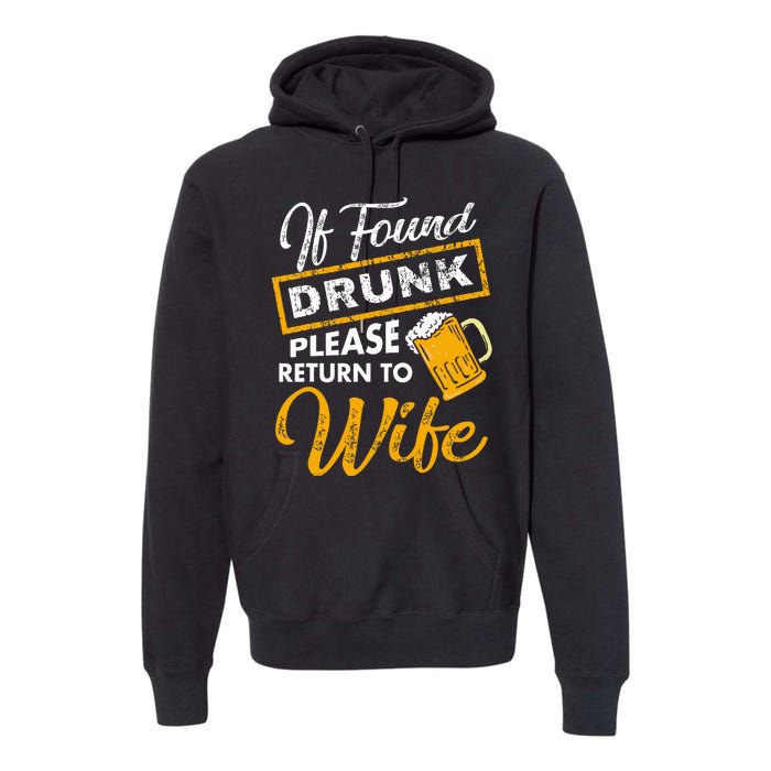 If Found Drunk Please Return To Wife Couples Apparel Premium Hoodie