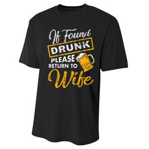 If Found Drunk Please Return To Wife Couples Apparel Performance Sprint T-Shirt