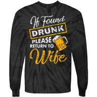 If Found Drunk Please Return To Wife Couples Apparel Tie-Dye Long Sleeve Shirt