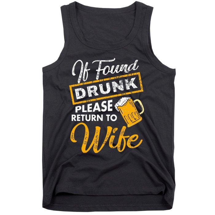 If Found Drunk Please Return To Wife Couples Apparel Tank Top