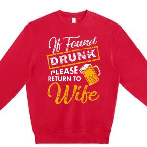 If Found Drunk Please Return To Wife Couples Apparel Premium Crewneck Sweatshirt