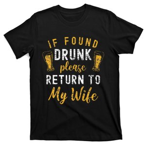 If Found Drunk Return To Wife Couples Funny Drinking T-Shirt