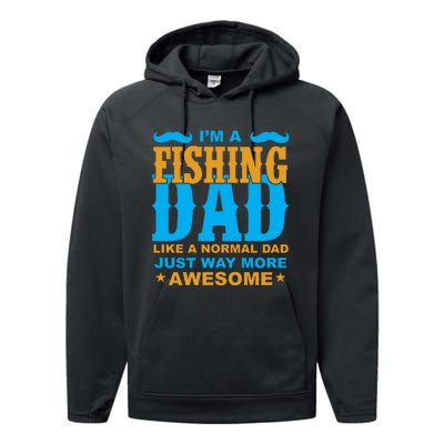 I'm Fishing Dad T Performance Fleece Hoodie