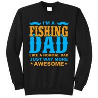 I'm Fishing Dad T Sweatshirt