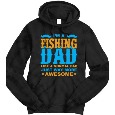 I'm Fishing Dad T Tie Dye Hoodie