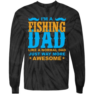 I'm Fishing Dad T Tie-Dye Long Sleeve Shirt