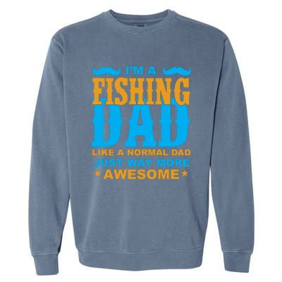 I'm Fishing Dad T Garment-Dyed Sweatshirt