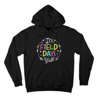 Its Field Day Y'all Teacher Student Tall Hoodie