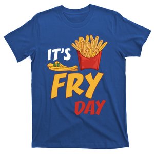 It's Fry Day Cool Gift Potato Food Eater French Fries Lover Foodie Great Gift T-Shirt