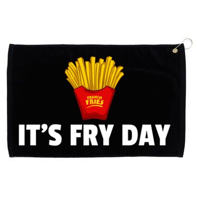 It's Fry Day French Fries Extra Hot Fry Cute Gift Grommeted Golf Towel