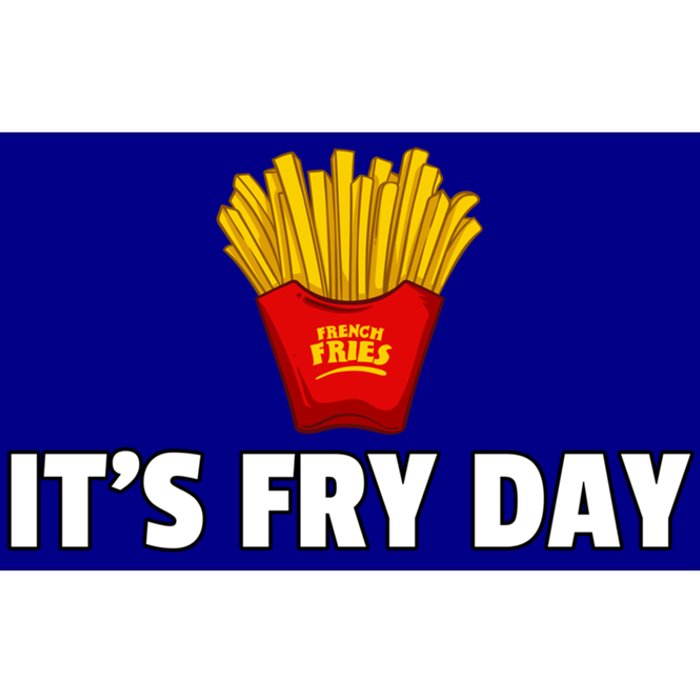 It's Fry Day French Fries Extra Hot Fry Cute Gift Bumper Sticker