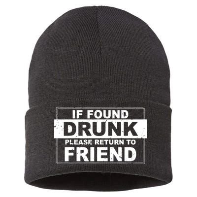 If Found Drunk Please Return To Friend Sustainable Knit Beanie
