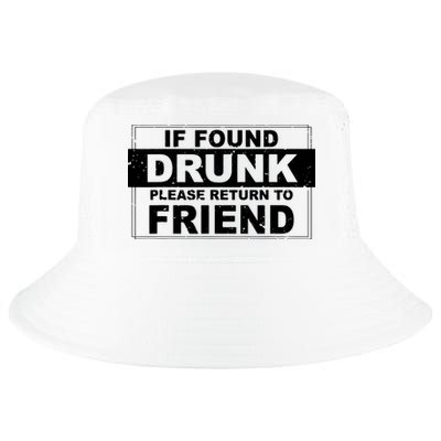 If Found Drunk Please Return To Friend Cool Comfort Performance Bucket Hat