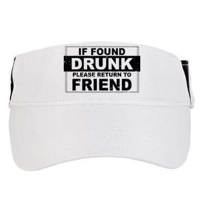 If Found Drunk Please Return To Friend Adult Drive Performance Visor