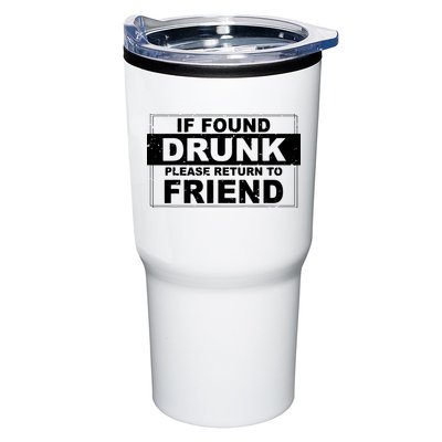 If Found Drunk Please Return To Friend Tumbler