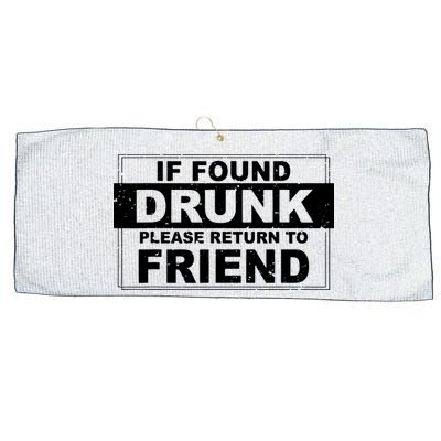 If Found Drunk Please Return To Friend Large Microfiber Waffle Golf Towel