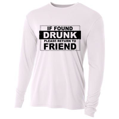 If Found Drunk Please Return To Friend Cooling Performance Long Sleeve Crew