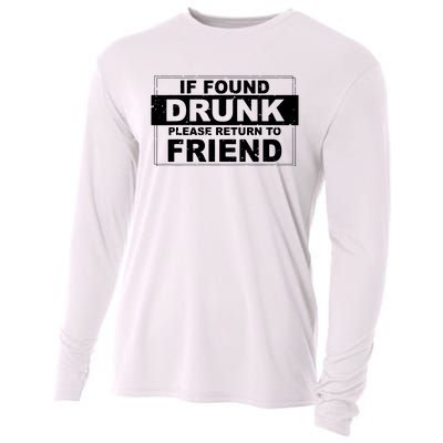 If Found Drunk Please Return To Friend Cooling Performance Long Sleeve Crew