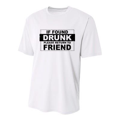 If Found Drunk Please Return To Friend Youth Performance Sprint T-Shirt