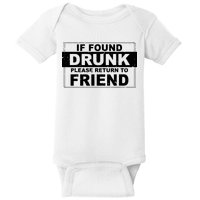 If Found Drunk Please Return To Friend Baby Bodysuit