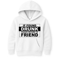 If Found Drunk Please Return To Friend Kids Hoodie