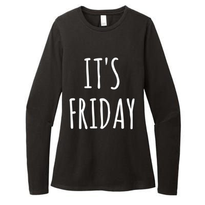 It's Friday Day Of The Week Prank April Fools Day Gift Womens CVC Long Sleeve Shirt