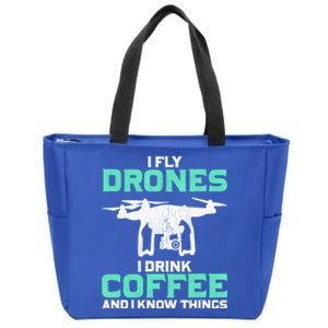 I Fly Drones And I Know Things Funny Drone Pilot Gift Zip Tote Bag