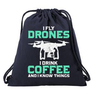 I Fly Drones And I Know Things Funny Drone Pilot Gift Drawstring Bag