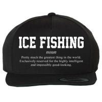 Ice Fishing Definition Funny Gift Wool Snapback Cap