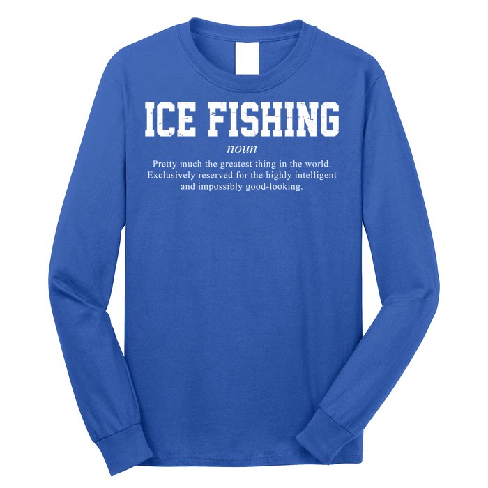 Ice Fishing Definition Funny Gift Long Sleeve Shirt