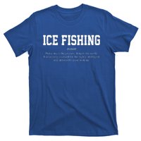 Ice Fishing Definition Funny Gift T-Shirt