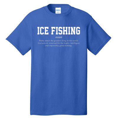 Ice Fishing Definition Funny Gift Tall T-Shirt