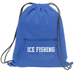 Ice Fishing Definition Funny Gift Sweatshirt Cinch Pack Bag