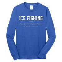 Ice Fishing Definition Funny Gift Tall Long Sleeve T-Shirt