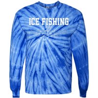 Ice Fishing Definition Funny Gift Tie-Dye Long Sleeve Shirt