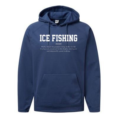 Ice Fishing Definition Funny Gift Performance Fleece Hoodie