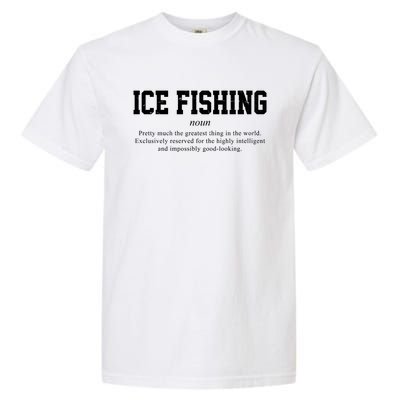 Ice Fishing Definition Funny Gift Garment-Dyed Heavyweight T-Shirt