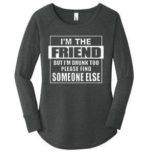 If Found Drunk Please Return To Friend IM The Friend Women's Perfect Tri Tunic Long Sleeve Shirt