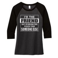 If Found Drunk Please Return To Friend IM The Friend Women's Tri-Blend 3/4-Sleeve Raglan Shirt