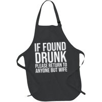 If Found Drunk Please Return To Anyone But Wife Funny Apron