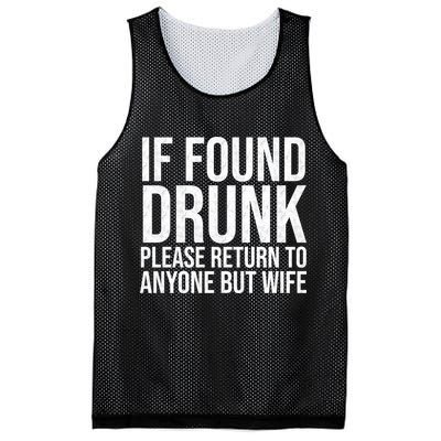 If Found Drunk Please Return To Anyone But Wife Funny Mesh Reversible Basketball Jersey Tank