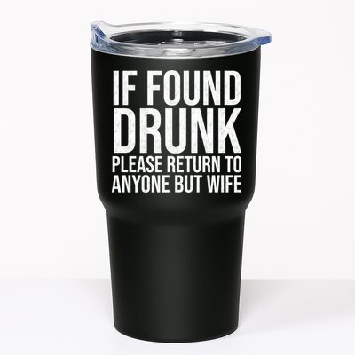 If Found Drunk Please Return To Anyone But Wife Funny Tumbler